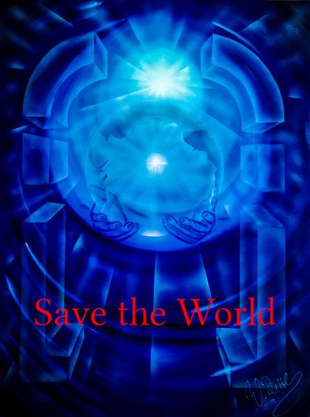 Unsere Welt ist eine Magie - Glas Haus Erde! Save the World! von Walter Zettl
