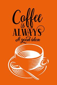 Coffee Quote van Harry Hadders