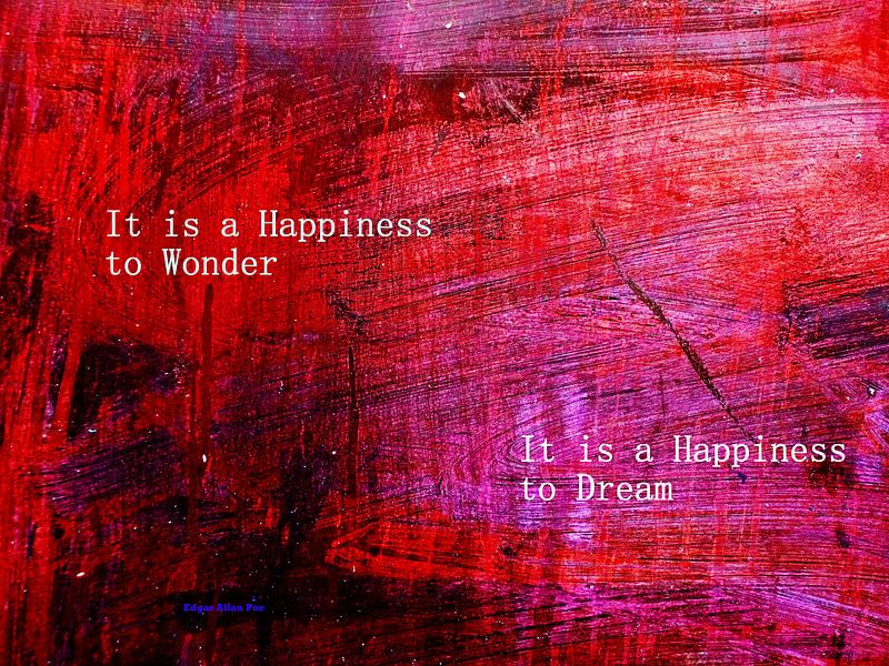 It Is A Happiness To Wonder... van MoArt (Maurice Heuts)