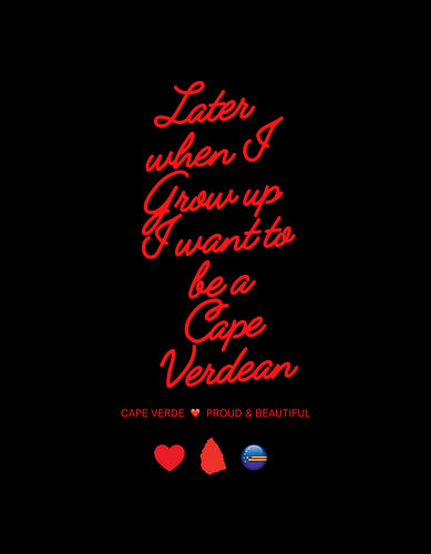When I grow up, I want to be Cape Verdean