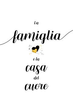 Het gezin is het huis van het hart - Italiaan