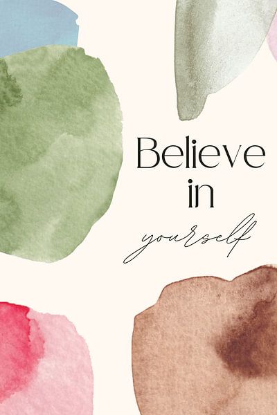 Believe in yourself by Studio Allee