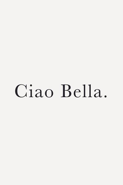 Ciao Bella by Walljar