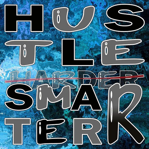 HUSTLE smarter not harder von ADLER & Co / Caj Kessler