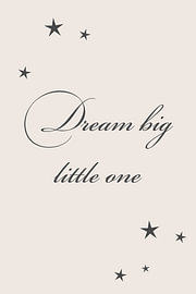 Dream Big Little One – Inscription pour chambre de bébé en écru sur Sandra Hazes