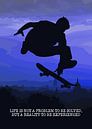 Skateboard Wallart "Het leven is een realiteit om te ervaren" Cadeau Idee van Millennial Prints thumbnail