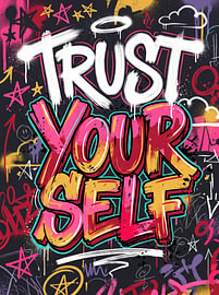 Vertraue dir selbst – Lebendige urbane Graffiti-Typografie, motivierendes Street-Art-Design von Riswan Ratta