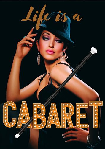 Life is a cabaret