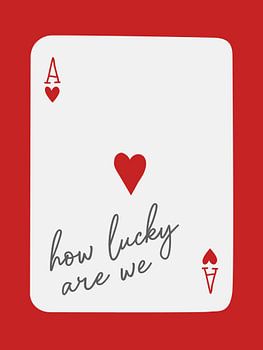 Hoeveel geluk hebben we Ace Red