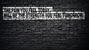 The pain you feel today, will be the strength you feel tomorrow von Günter Albers