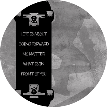 Skateboard Wallart "Het leven gaat over vooruit gaan..." Cadeau-idee van Millennial Prints