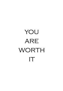 Jij bent het waard | Inspirerende tekst, quote van Ratna Bosch