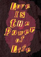 Love is The Power of Life