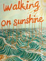 Walking on sunshine
