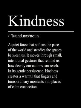Kindness Definition - Black by WordsThatInspire