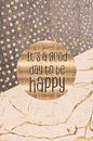 GRAPHIC ART It is a good day to be happy van Melanie Viola thumbnail