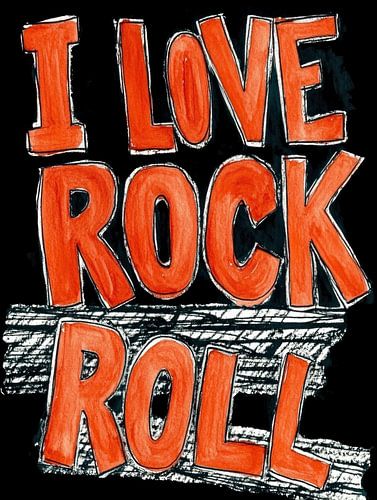 I love Rock & Roll