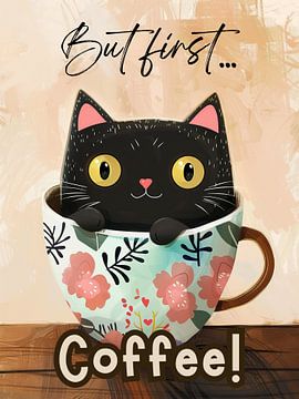 But first coffee! (Zwarte Koffie Kat) van Vincent the Cat