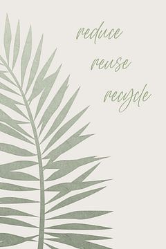 Reduzieren - wiederverwenden - recyceln von Melanie Viola