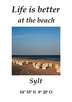 Life is better at the beach - auf Sylt bei Westerland