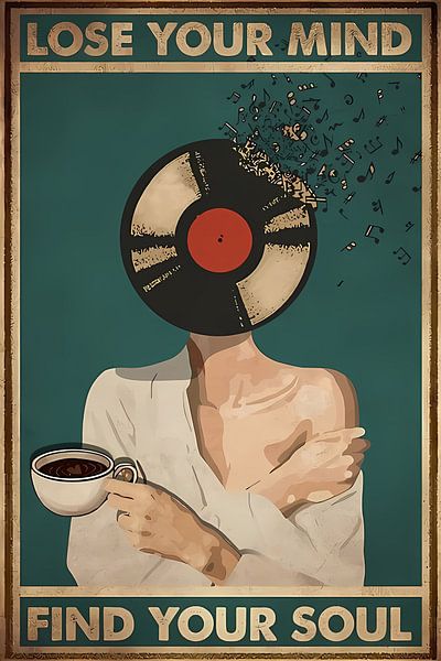 Music Vintage Lose Your Mind Find Your Soul by Steven Kingsbury