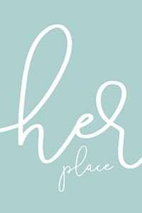 Her place