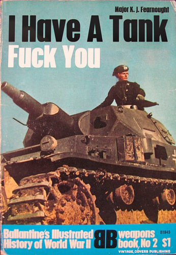 I Have a Tank - Fuck You