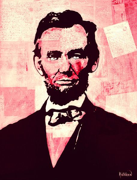 President Abraham Lincoln by Kathleen Artist Fine Art
