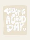 Today Is A Good Day White by Bohomadic Studio thumbnail