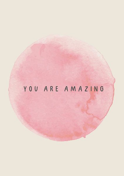 You are amazing by Studio Allee