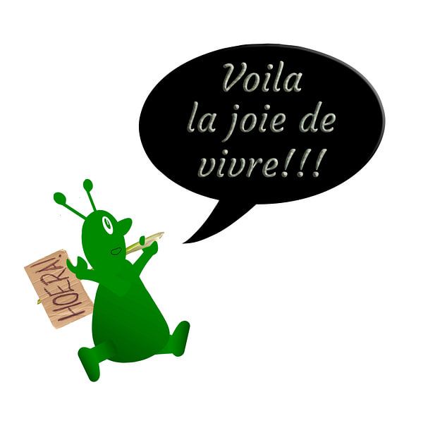 "Voila la joie de vivre!!!" von Grüntyers .