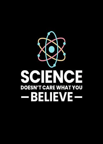 Het maakt de wetenschap niet uit wat je gelooft