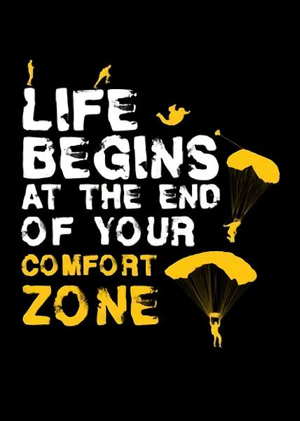 Het leven begint aan het einde van je comfortzone van Quotes Motivation