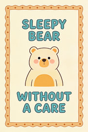 Verschlafener Bär – Kinderzimmer Poster von Albert Klee