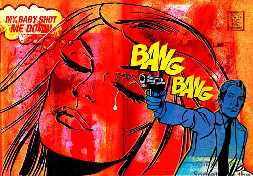 Bang Bang, My Baby Shot Me Down by Feike Kloostra