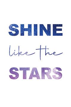 Shine like the stars by Creative texts