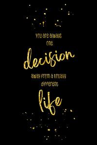One decision away from a different life von Melanie Viola