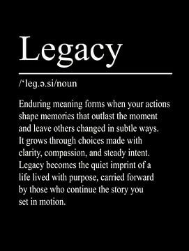 Legacy Definition – Schwarz von WordsThatInspire