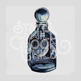 Stay Wild Moon Child by Hayleigh Smith