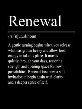 Renewal Definition - Black by WordsThatInspire