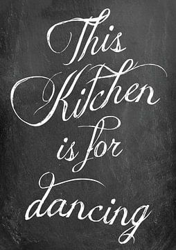this kitchen is for dancing by Green Nest