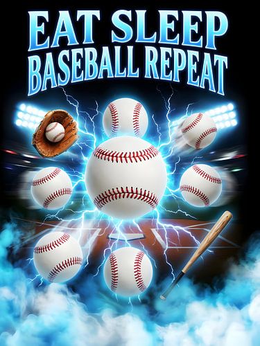 EAT SLEEP BASEBALL REPEAT Poster