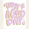 Today Is A Good Day Pink van Bohomadic Studio