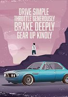 Drive simple, throttle generously, brake deeply, gear up kindly