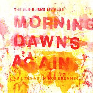 Morning Dawns Again (red & yellow)