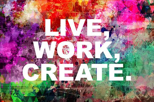 Live work create