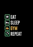 eat sleep gym repeat