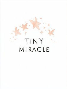 Tiny Miracle