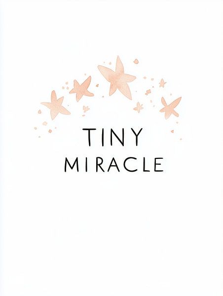 Tiny Miracle von Treechild