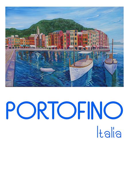Retro-poster Portofino Pearl of the Mediterranean on the Italian Riviera by Markus Bleichner
